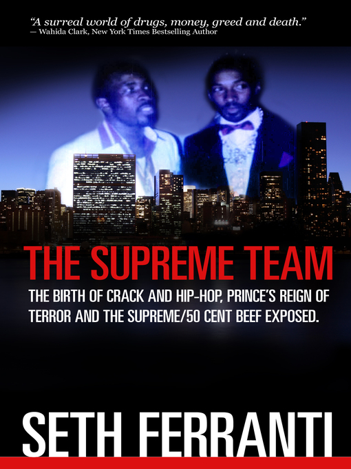 Title details for The Supreme Team by Seth Ferranti - Available